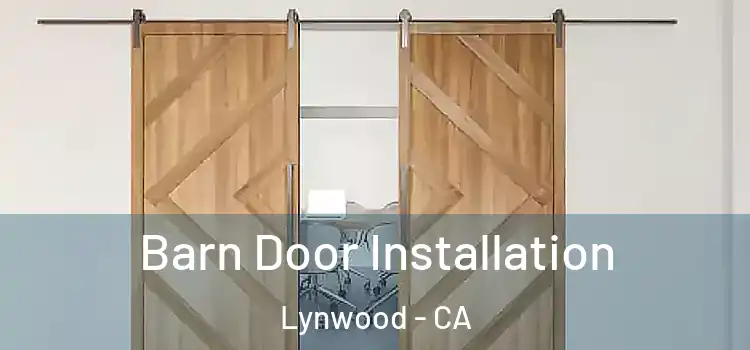 Barn Door Installation Lynwood - CA