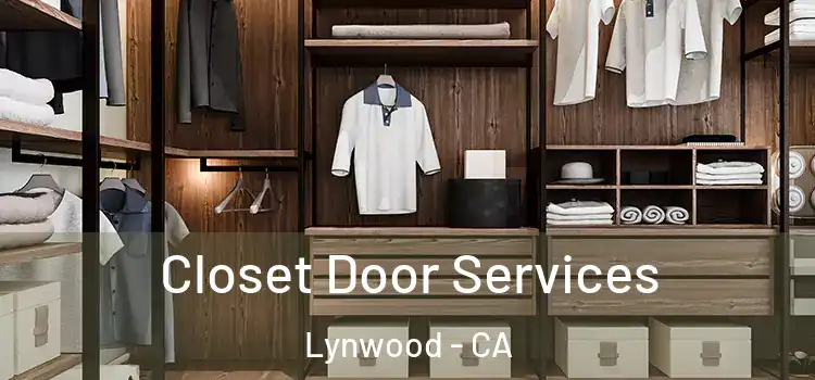 Closet Door Services Lynwood - CA