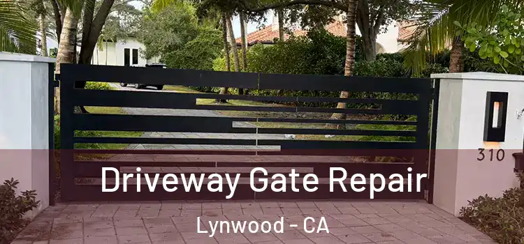 Driveway Gate Repair Lynwood - CA