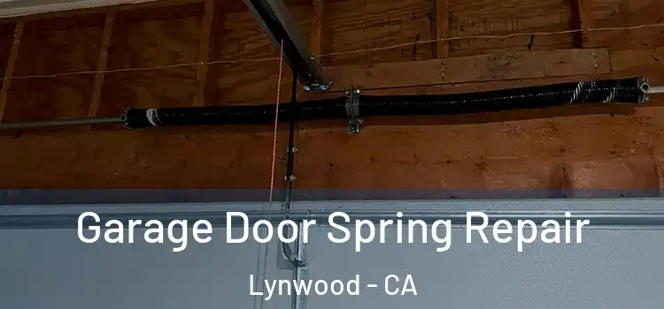  Garage Door Spring Repair Lynwood - CA