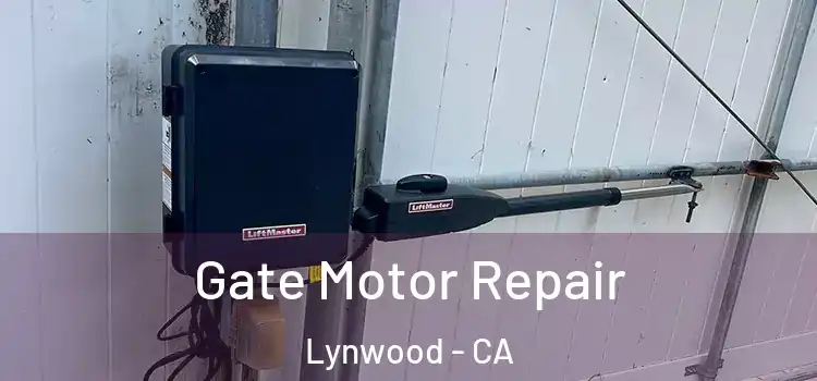 Gate Motor Repair Lynwood - CA