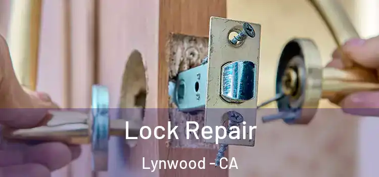 Lock Repair Lynwood - CA