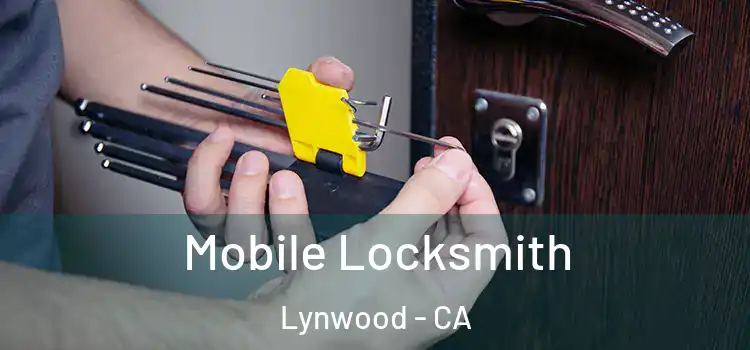Mobile Locksmith Lynwood - CA